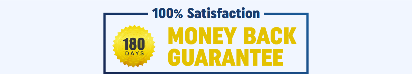 180 days money back guarantee